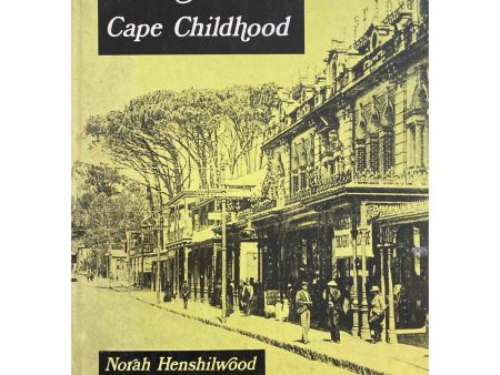 A Cape Childhood by Norah Henshilwood (1973) Cheap