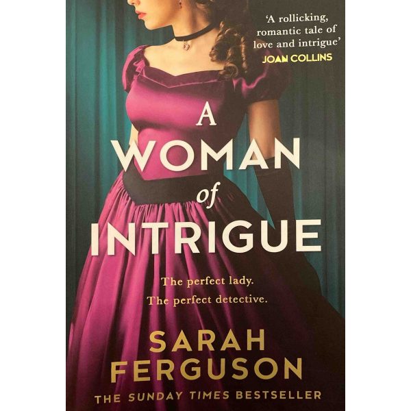 A Woman of Intrigue by Sarah Ferguson (Duchess Of York) Online