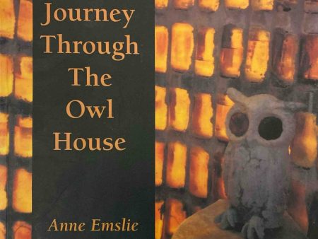 A journey through the Owl House by Anne Emslie For Discount