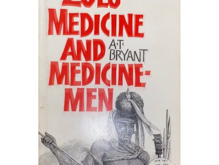 Zulu Medicine and Medicine-Men by A.T. Bryant Online now