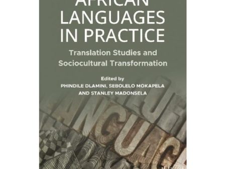 African Languages in Practice by Phindile Dlamini et.al. For Cheap