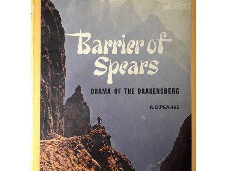 Barrier of Spears: Drama of the Drakensberg by R.O. Pearse (Signed) on Sale