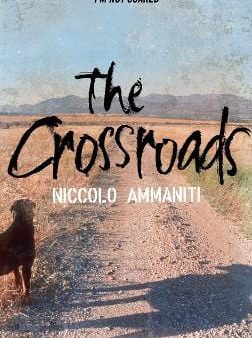 Niccolo Ammaniti: The Crossroads [2009] paperback Fashion