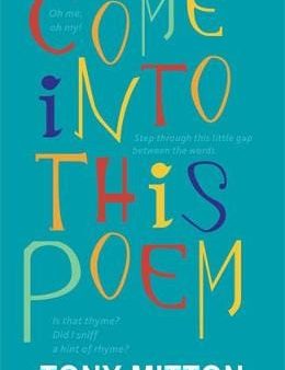 Tony Mitton: Come Into This Poem [2011] paperback For Cheap