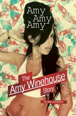 Nick Johnstone: Amy Amy Amy [2008] paperback on Sale