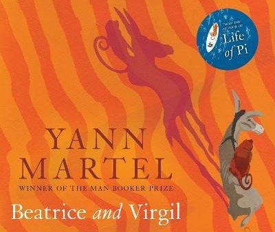 Yann Martel: Beatrice and Virgil [2010] Hot on Sale