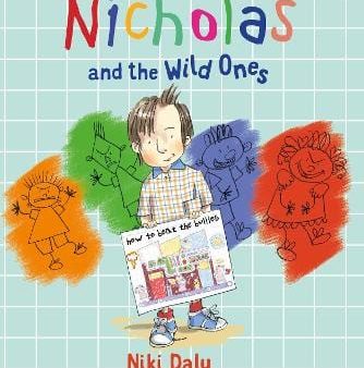 Niki Daly: Nicholas and the Wild Ones [2016] paperback Sale