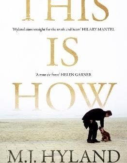 M.J. Hyland: This Is How [2009] paperback For Sale