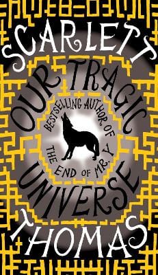 Scarlett Thomas: Our Tragic Universe [2010] paperback Supply