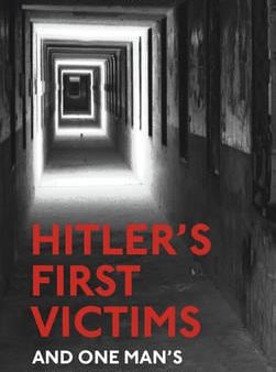 Timothy Ryback: Hitler s First Victims [2015] hardback For Sale