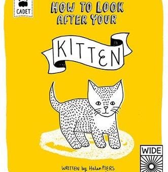 Helen Piers: How to Look After Your Kitten [2015] hardback Supply