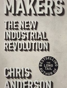 Chris Anderson: Makers [2012] paperback on Sale