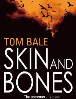 Tom Bale: Skin and Bones [2010] paperback Cheap