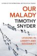 Timothy Snyder: Our Malady [2020] paperback Supply