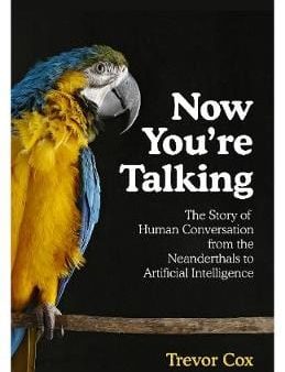 Trevor Cox: Now You re Talking [2018] paperback on Sale