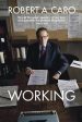 Robert A Caro: Working [2019] hardback For Discount