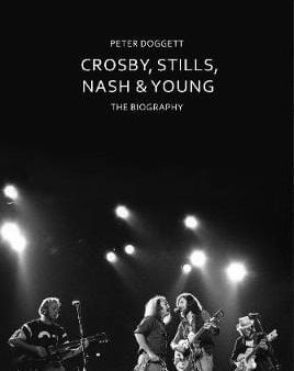 Peter Doggett: Crosby, Stills, Nash & Young [2019] hardback Fashion