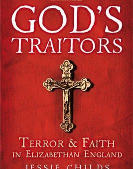 Jessie Childs: God s Traitors [2014] hardback Fashion