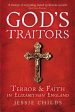 Jessie Childs: God s Traitors [2014] hardback Fashion