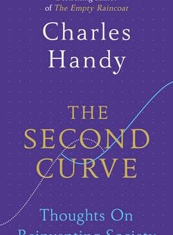 Charles Handy: The Second Curve [2015] paperback Discount