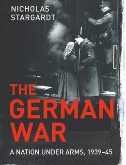 Nicholas Stargardt: The German War [2015] paperback For Discount