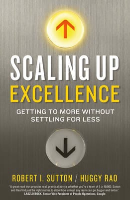 Robert Sutton: Scaling up Excellence [2014] paperback Hot on Sale